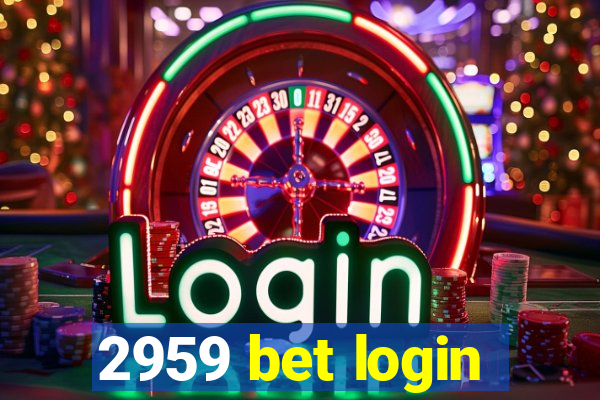 2959 bet login